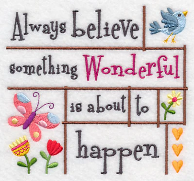 Always Believe Something Wonderful - Image 3