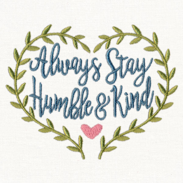 Always Stay Humble and Kind - Image 4
