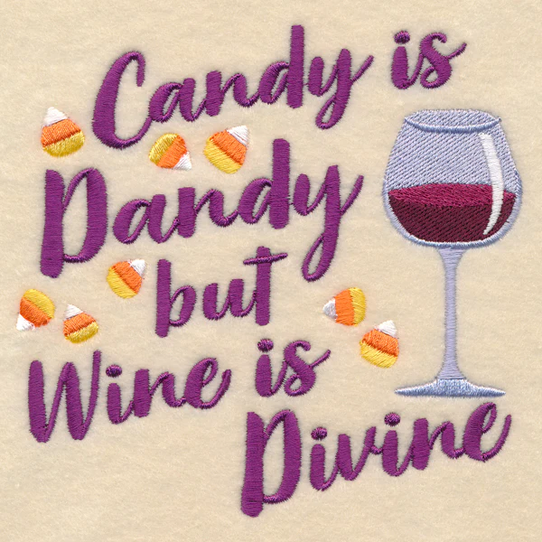 Candy Is Dandy but Wine Is Divine - Image 4