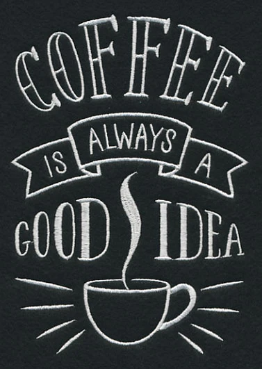 Coffee Is Always A Good Idea - Image 3