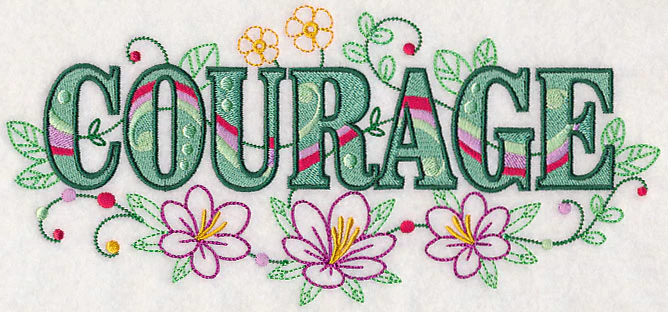 Courage with Vintage Flower Fade - Image 2
