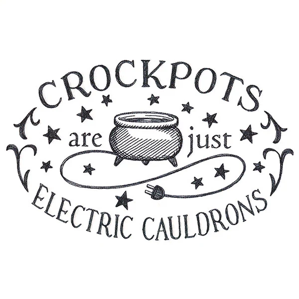 Crockpots Are Cauldrons