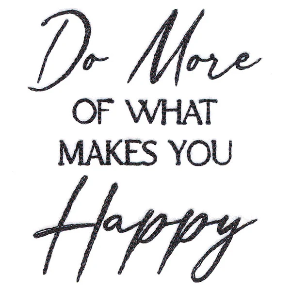 Do More of What Makes You Happy - Image 4