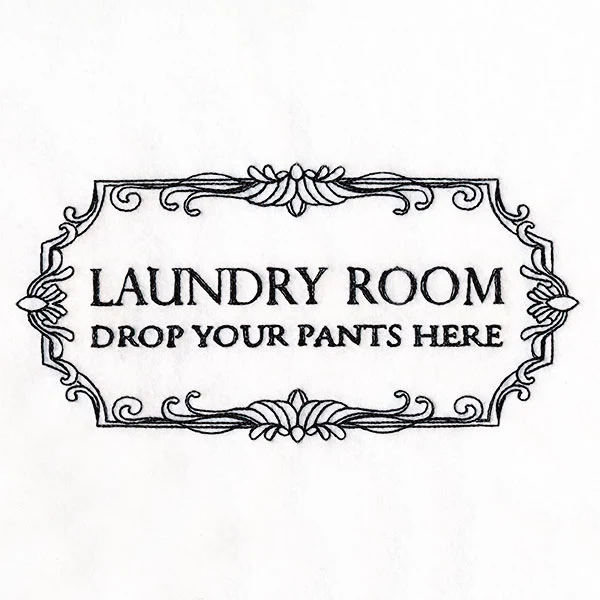 Drop Your Pants Here Laundry Room Sign - Image 3