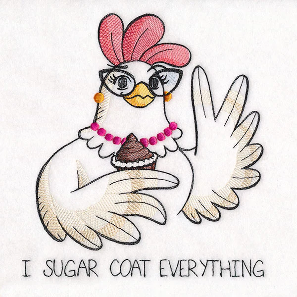I Sugar Coat Everything Chicken - Image 4