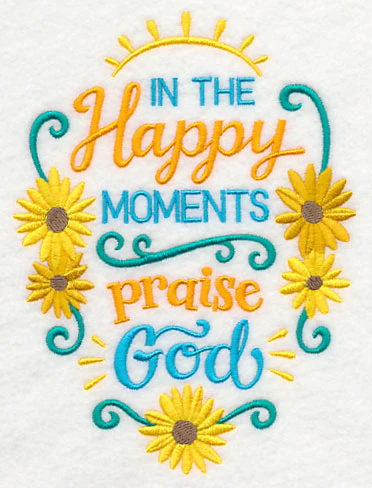 In the Happy Moments Praise God - Image 3