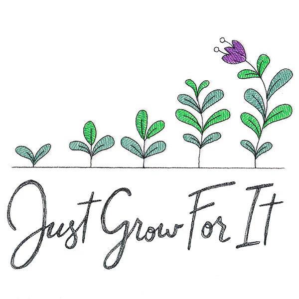 Just Grow For It - Image 16