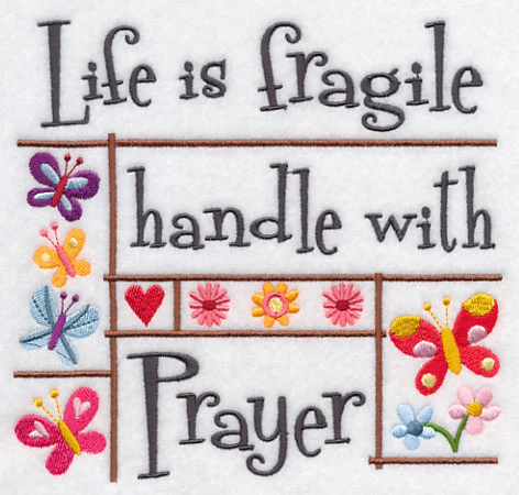 Life is Fragile Handle with Prayer - Image 3