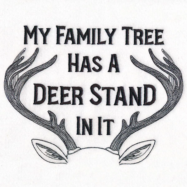 My Family Tree Has a Deer Stand In It - Image 4