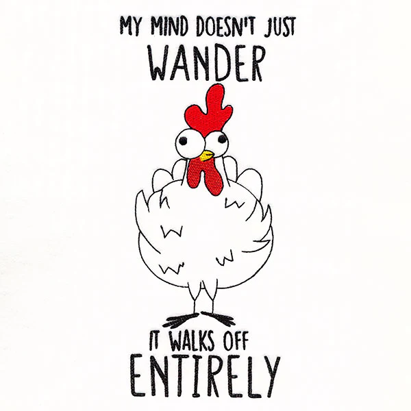 My Mind Walks Off Entirely Chicken - Image 7