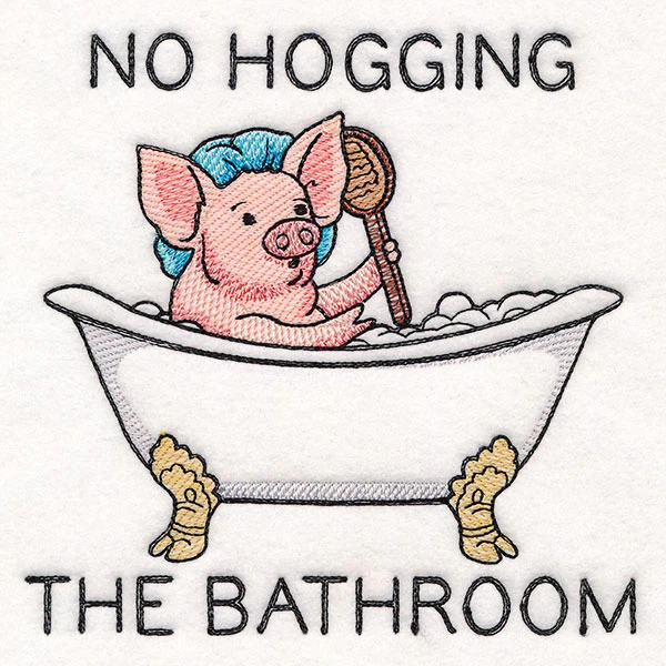 No Hogging the Bathroom - Image 6