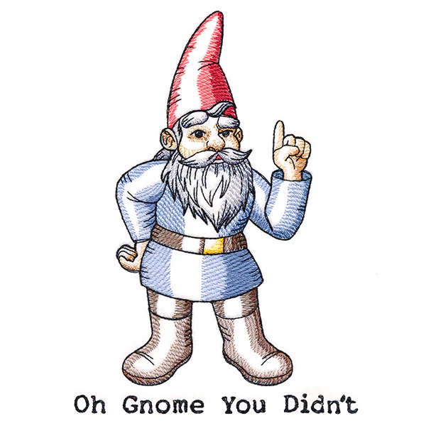 Oh Gnome You Didn't - Image 3