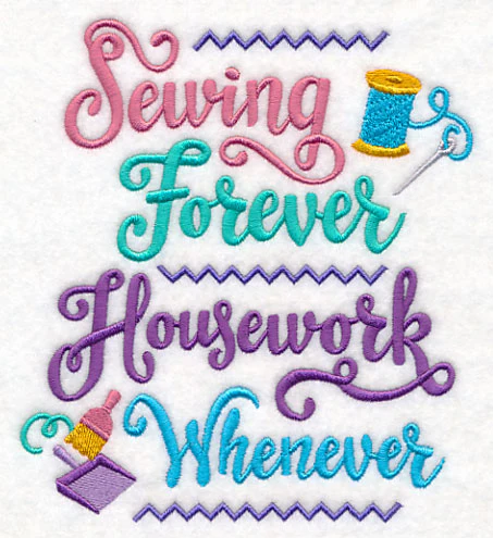 Sewing Forever, Housework Whenever - Image 2