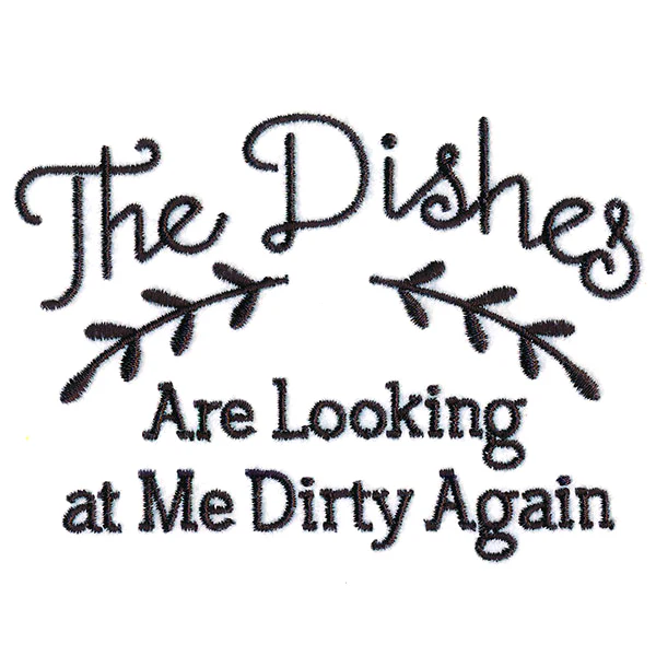 The Dishes Are Looking at Me Dirty Again - Image 6