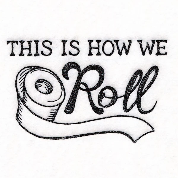 This is How We Roll Toilet Paper - Image 4