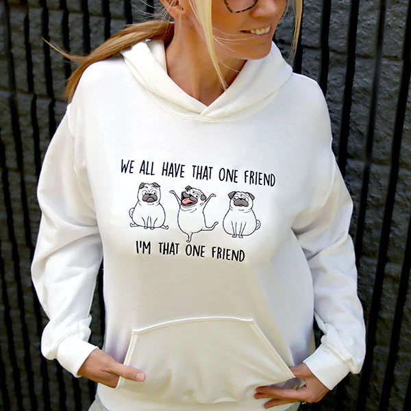 We All Have That One Friend Pugs - Image 10