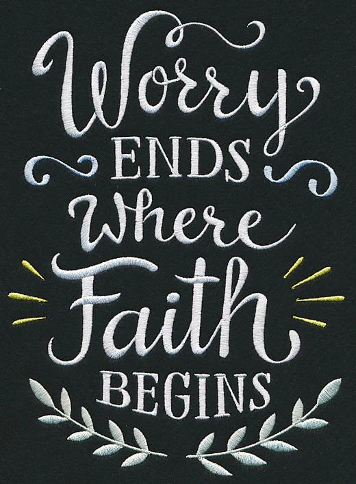 Worry Ends Where Faith Begins - Image 5